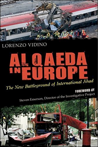 Al Qaeda in Europe: The New Battleground of International Jihad