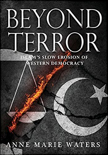 Beyond Terror: Islam's Slow Erosion of Western Democracy