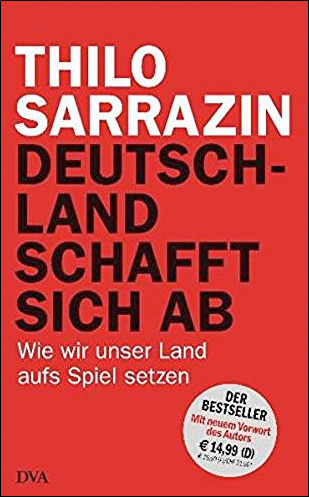 Deutschland schafft sich ab: Wie wir unser Land aufs Spiel setzen