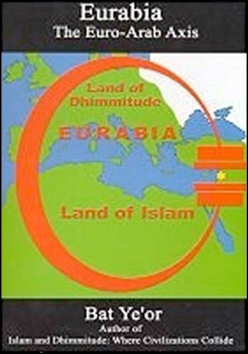 Eurabia: The Euro-Arab Axis