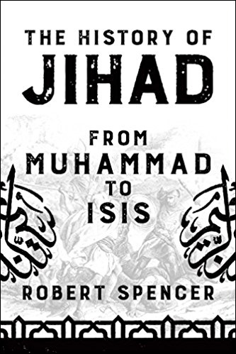 The History of Jihad from Muhammad to ISIS