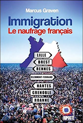 Immigration, le naufrage français.