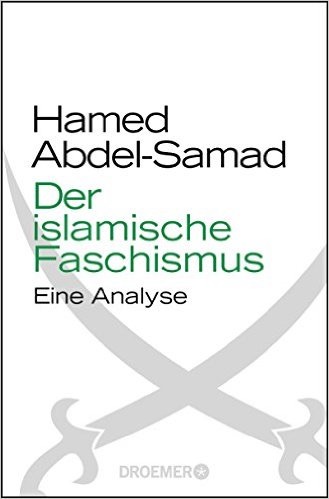 Der islamische Faschismus: Eine Analyse