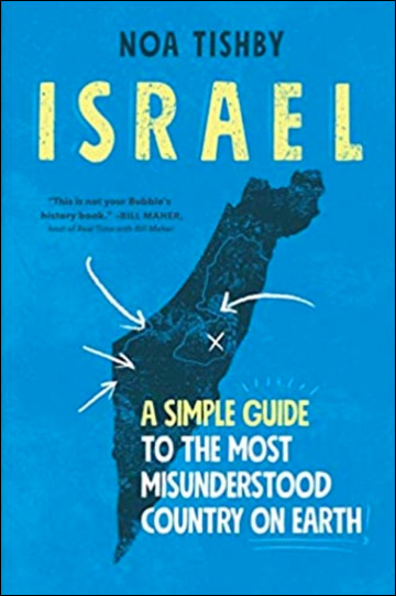 Israel, A Simple Guide to the Most Misunderstood Country on Earth