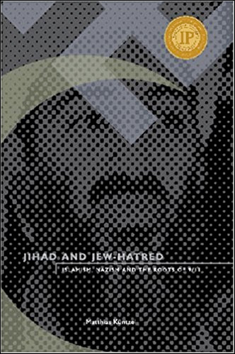 Jihad and Jew-Hatred: Islamism, Nazism and the Roots of 9/11