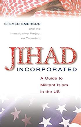 Jihad Incorporated: A Guide to Militant Islam in the Us