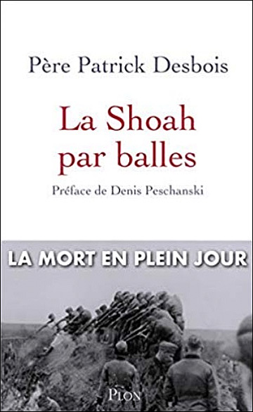 La Shoah par balles - La mort en plein jour