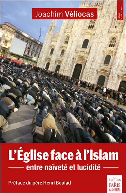 L'Eglise face à l'islam: Entre naïveté et lucidité