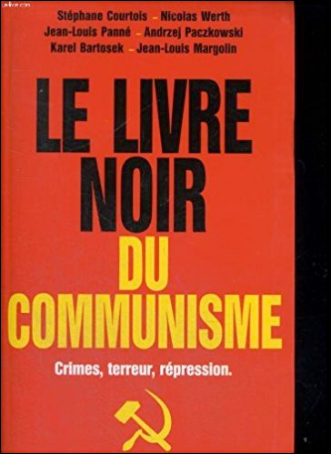 Le livre noir du Communisme: crimes, terreur, repression
