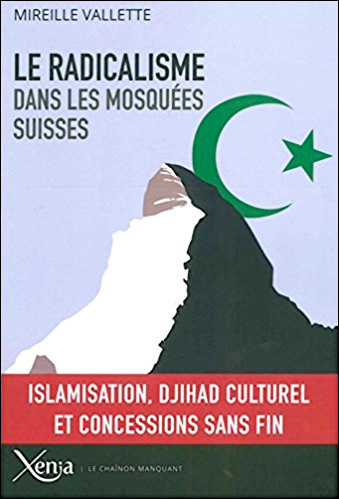 Le radicalisme dans les mosquées suisses : Islamisation, djihad culturel et concessions sans fin