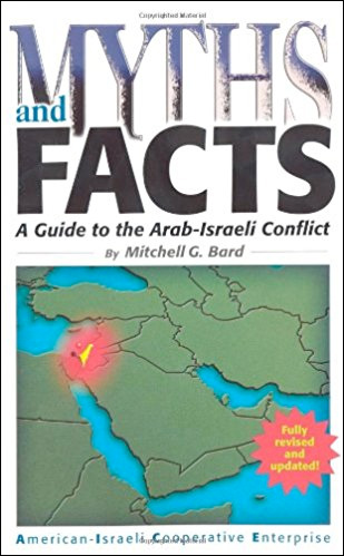 Myths and Facts: A Guide to the Arab-Israeli Conflict