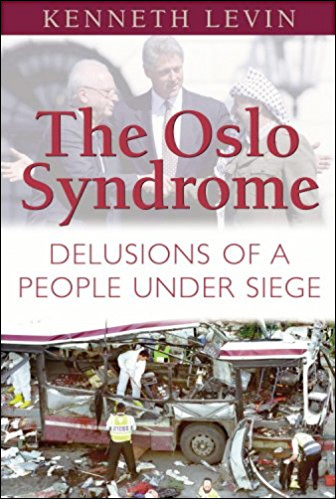 The Oslo Syndrome: Delusions of a People Under Siege