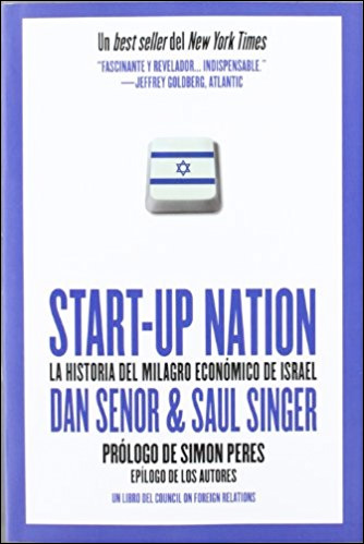 Start up nation - la historia del milagro economico de Israel