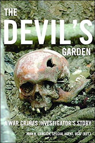 The Devil's Garden: A War Crimes Investigator's Story