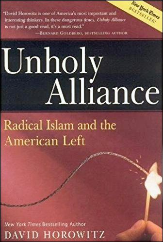 Unholy Alliance: Radical Islam and the American Left