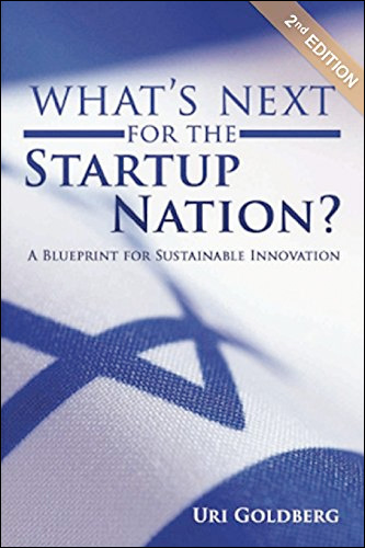 What's Next for the Startup Nation?: A Blueprint for Sustainable Innovation